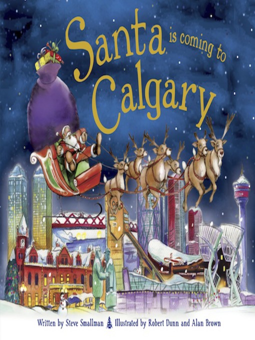 Title details for Santa Is Coming to Calgary by Steve Smallman - Available
